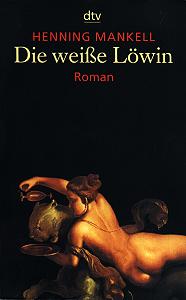 Buchcover: Henning Mankell - Die weiße Löwin