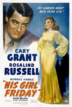 Plakatmotiv (US): Sein Mädchen Für besondere Fälle — His Girl Friday (1940)