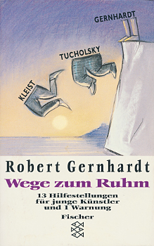 Buchcover: Robert Gernhardt – Wege zum Ruhm