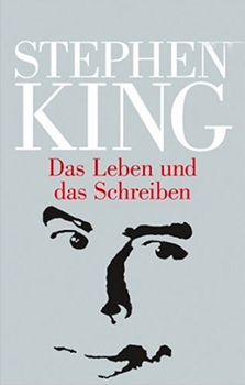 Buchcover: Stephen King – Das Leben und das Schreiben