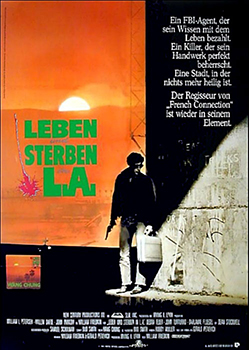 Plakatmotiv: Leben und Sterben in L.A. (1985)